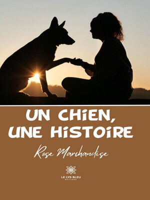 cover image of Un chien, une histoire